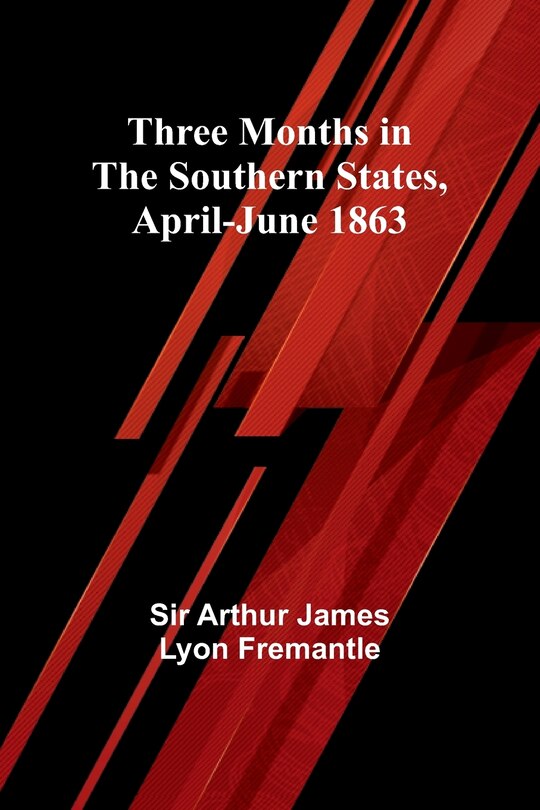 Couverture_Three Months in the Southern States, April-June 1863