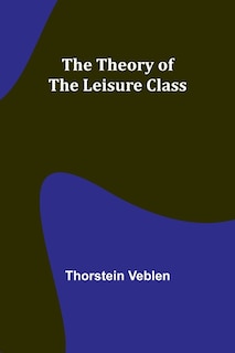 Couverture_The Theory of the Leisure Class