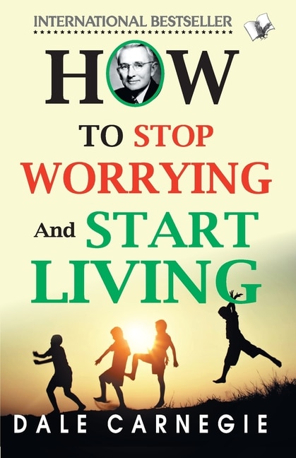 Front cover_How To Stop Worrying And Start Living