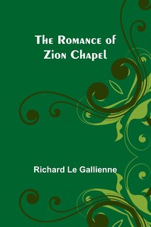 Front cover_The Romance of Zion Chapel
