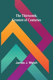 Couverture_The Thirteenth, Greatest of Centuries