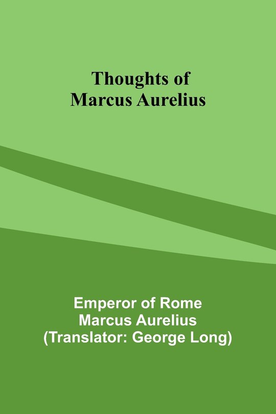 Front cover_Thoughts of Marcus Aurelius