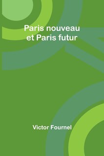 Couverture_Paris nouveau et Paris futur