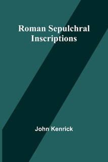 Front cover_Roman Sepulchral Inscriptions