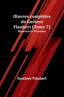 Front cover_OEuvres compl&egrave;tes de Gustave Flaubert (Tome 7)