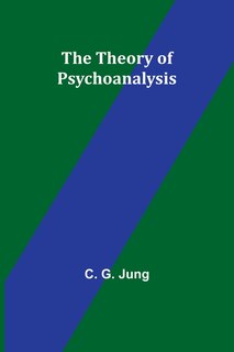 Front cover_The Theory of Psychoanalysis