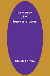 Couverture_La maison des hommes vivants