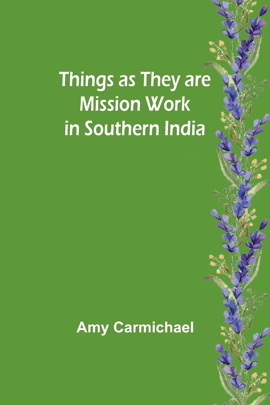 Couverture_Things as they are Mission work in Southern India