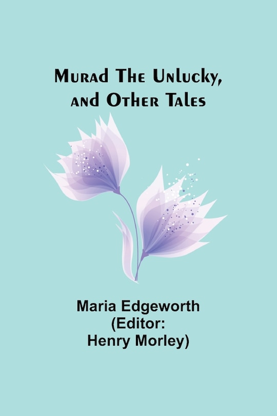 Front cover_Murad the Unlucky, and Other Tales