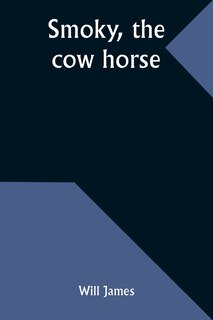 Front cover_Smoky, the cow horse