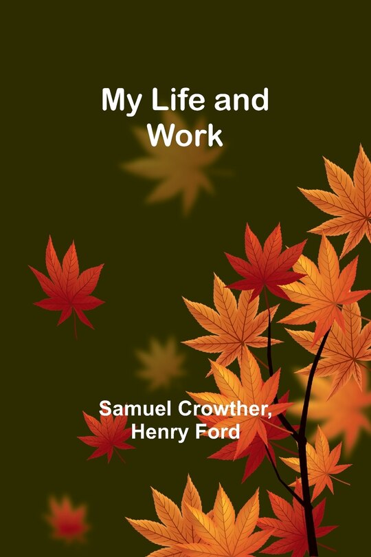 Front cover_My Life and Work