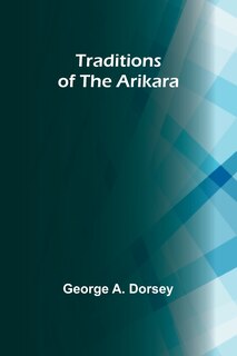 Front cover_Traditions of the Arikara