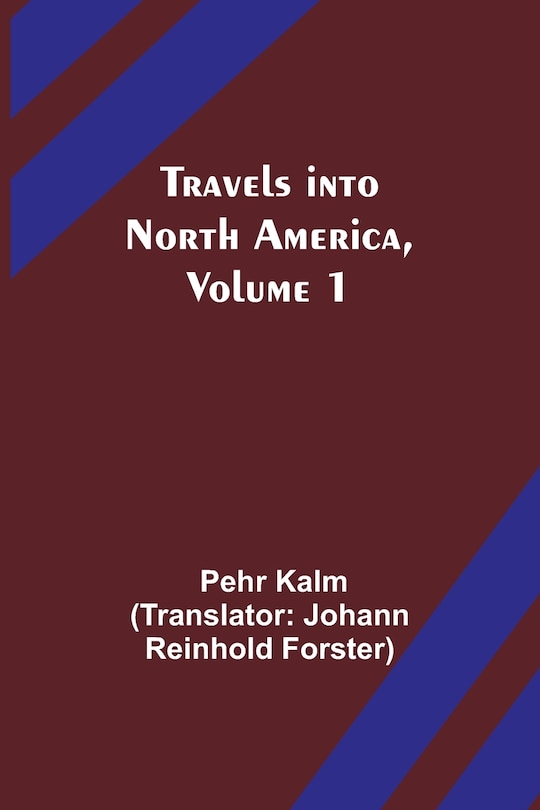 Couverture_Travels into North America, Volume 1
