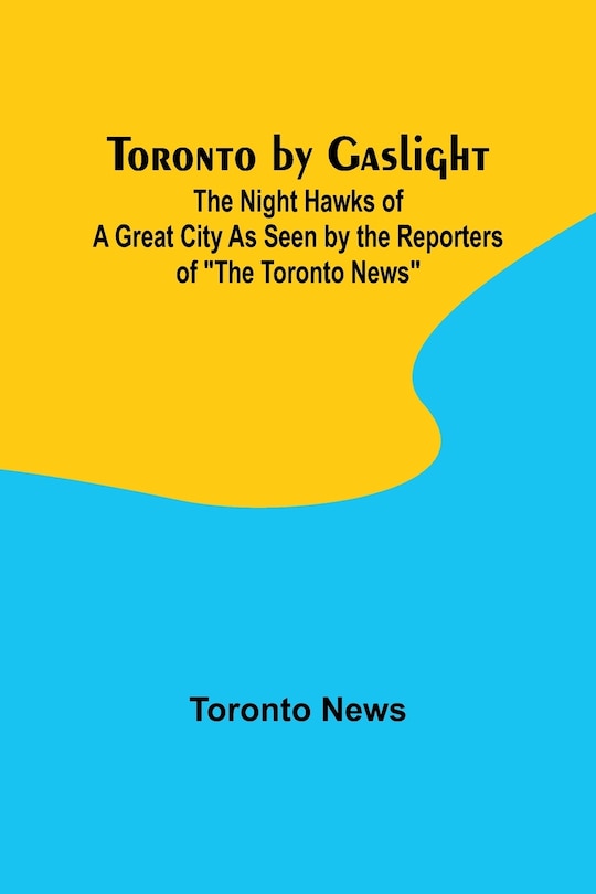 Front cover_Toronto by Gaslight