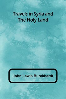 Couverture_Travels in Syria and the Holy Land
