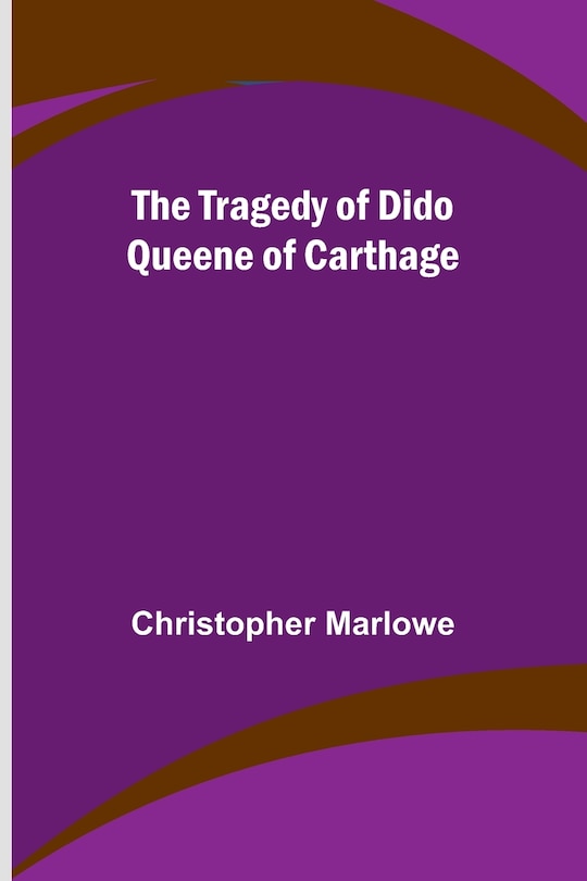 Couverture_The Tragedy of Dido Queene of Carthage