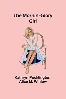 Front cover_The Mornin'-Glory Girl