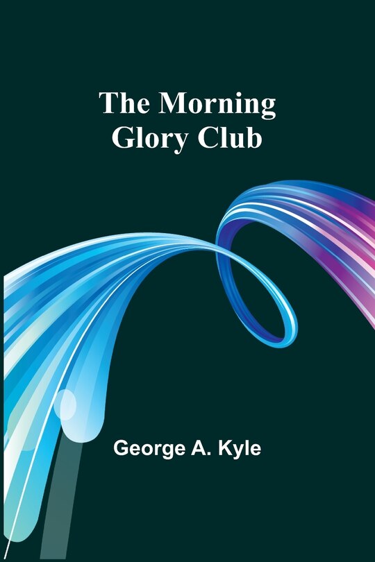 Front cover_The Morning Glory Club