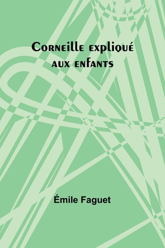 Couverture_Corneille expliqué aux enfants