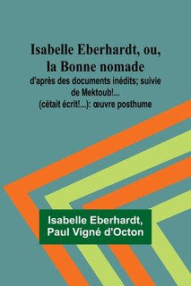 Front cover_Isabelle Eberhardt, ou, la Bonne nomade