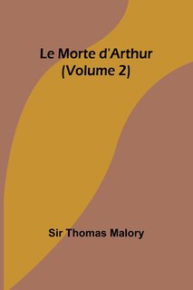 Couverture_Le Morte d'Arthur (Volume 2)