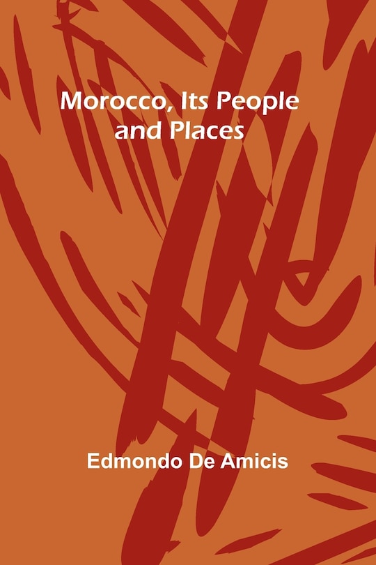 Front cover_Morocco, Its People and Places