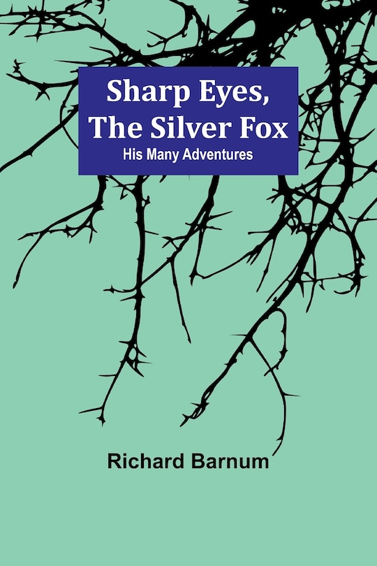 Front cover_Sharp Eyes, the Silver Fox