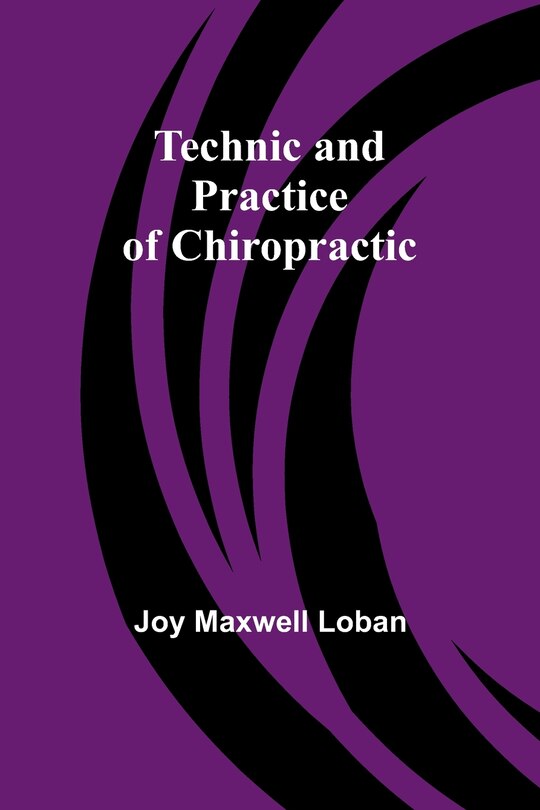 Front cover_Technic and Practice of Chiropractic