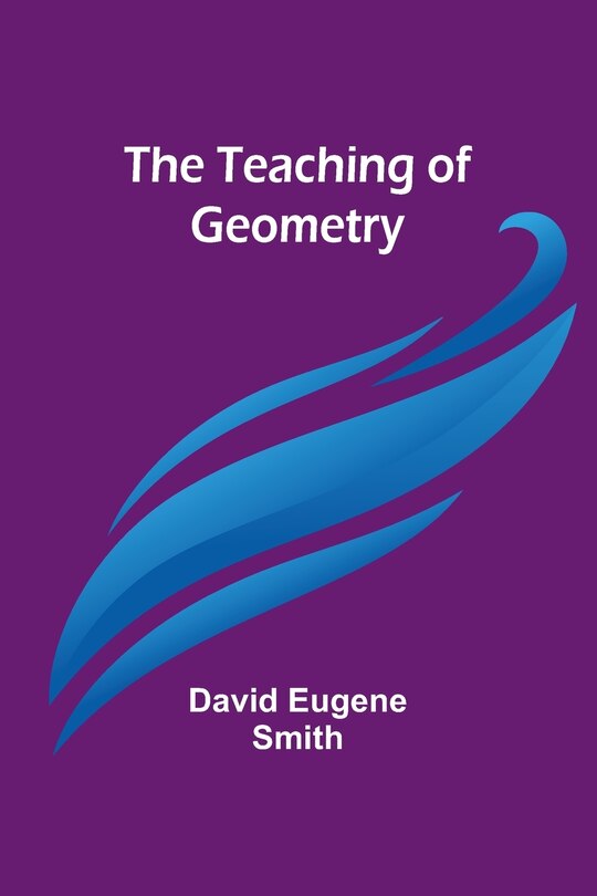 Front cover_The Teaching of Geometry