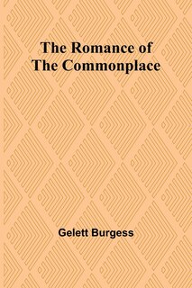 Front cover_The Romance of the Commonplace