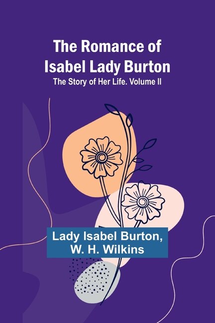 Front cover_The Romance of Isabel Lady Burton