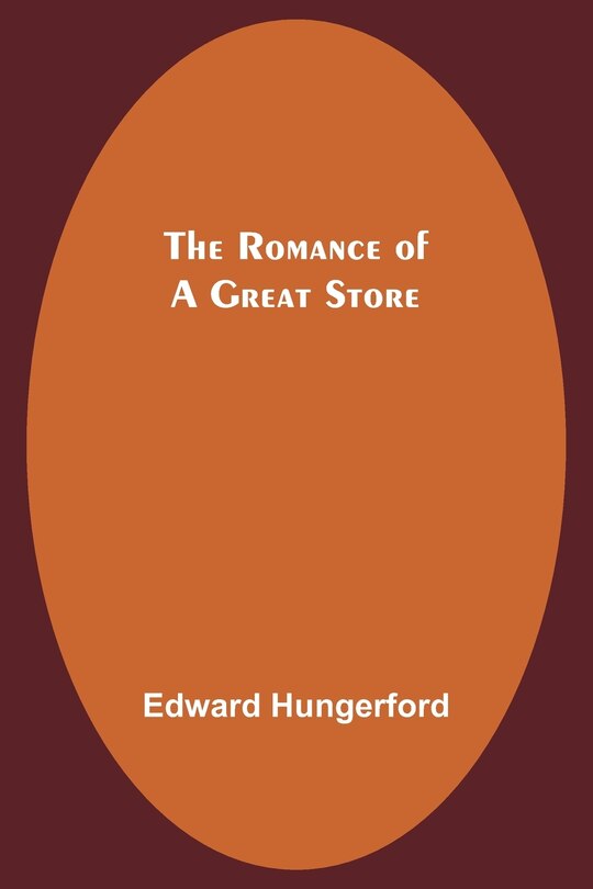 Front cover_The Romance of a Great Store
