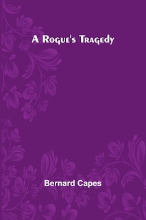 Front cover_A Rogue's Tragedy