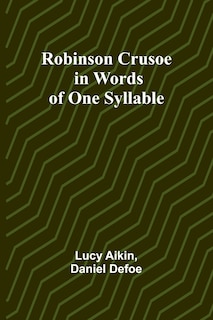 Couverture_Robinson Crusoe - in Words of One Syllable
