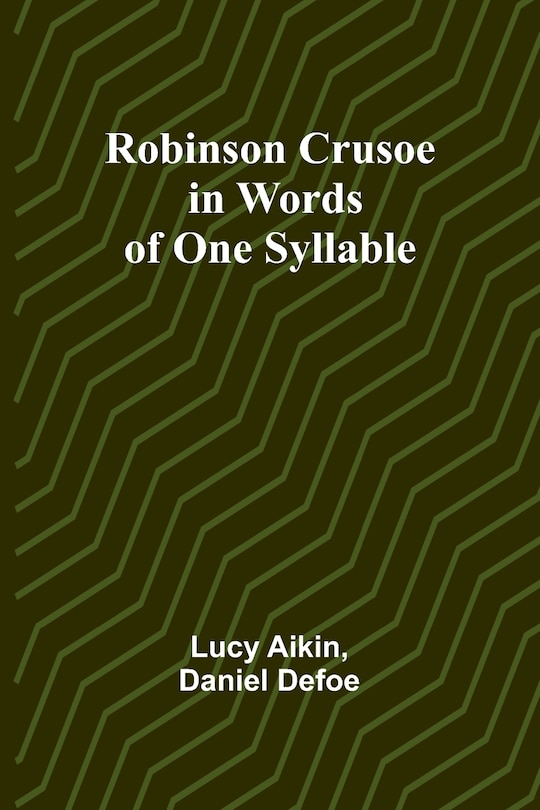 Couverture_Robinson Crusoe - in Words of One Syllable