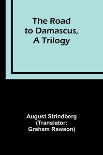 Front cover_The Road to Damascus, A Trilogy