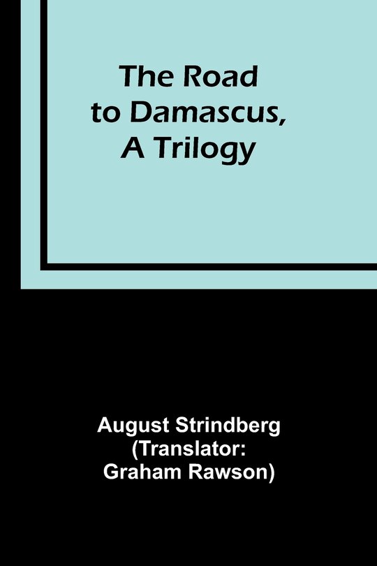 Front cover_The Road to Damascus, A Trilogy