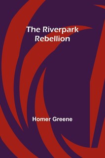 Front cover_The Riverpark Rebellion