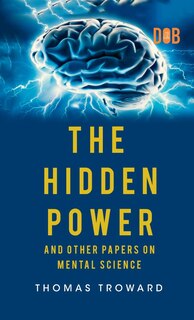 Couverture_The Hidden Power And Other Papers upon Mental Science