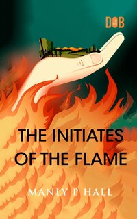 Front cover_The Initiates of the Flame