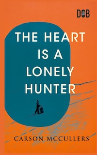Front cover_The Heart Is A Lonely Hunter