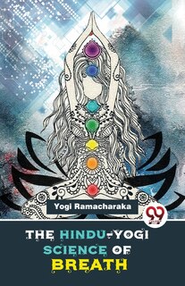 Front cover_The Hindu-Yogi Science Of Breath