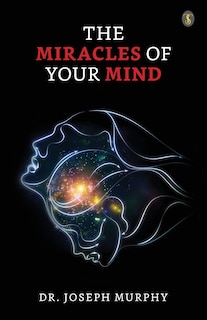Front cover_The Miracles Of Your Mind