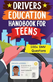 Front cover_Drivers Education Handbook For Teens