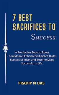 Front cover_7 Best Sacrifices To Success