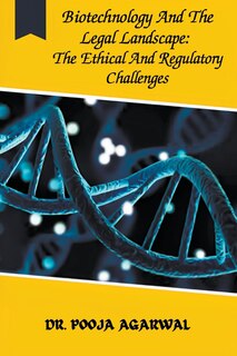 Front cover_Biotechnology And The Legal Landscape