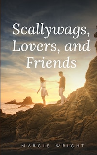 Couverture_Scallywags, Lovers, and Friends