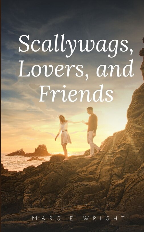Couverture_Scallywags, Lovers, and Friends