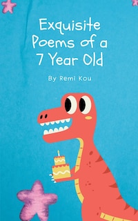 Front cover_Exquisite Poems of a 7 Year Old