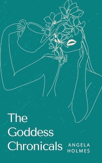 The Goddess Chronicals